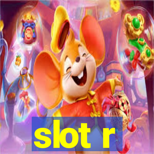 slot r