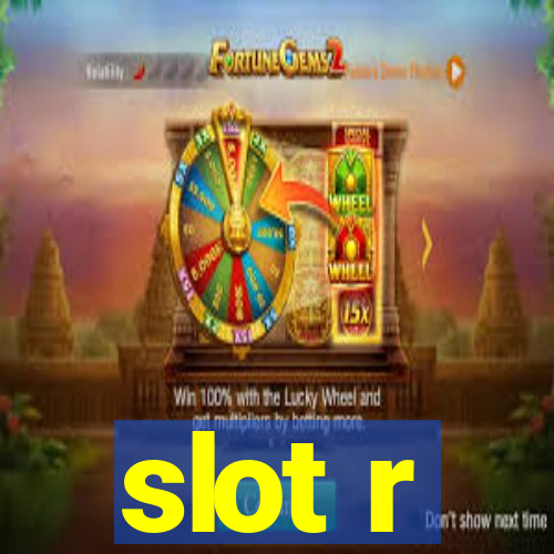 slot r