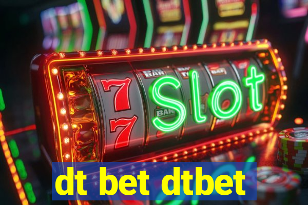 dt bet dtbet