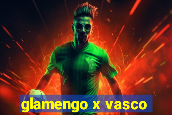 glamengo x vasco