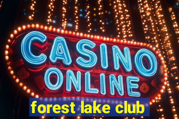 forest lake club