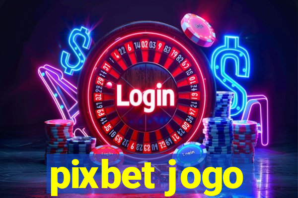 pixbet jogo