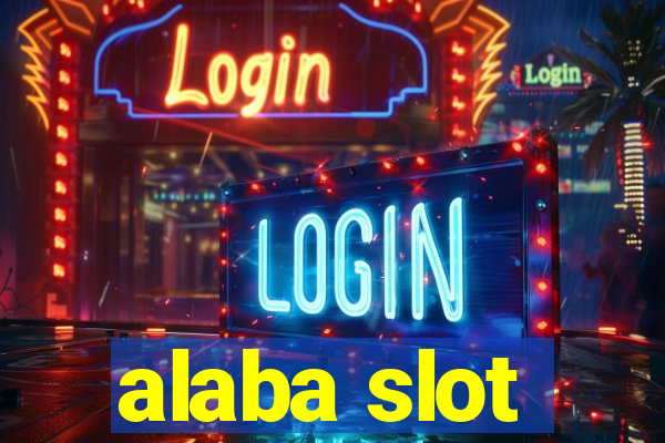 alaba slot