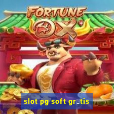 slot pg soft gr谩tis