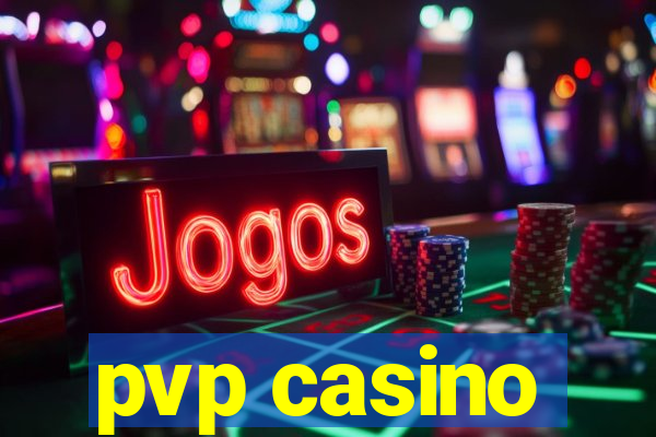 pvp casino