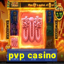 pvp casino