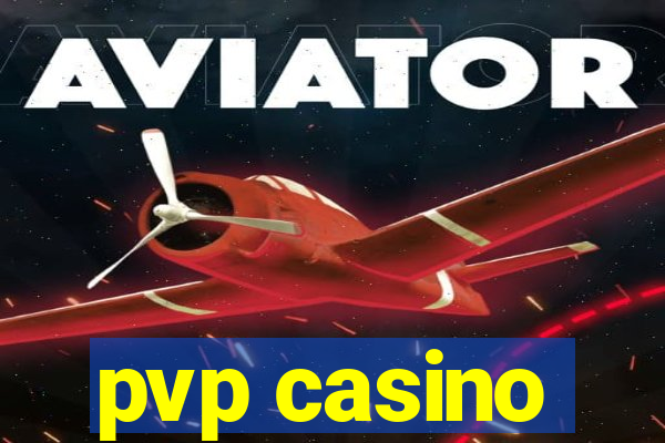 pvp casino