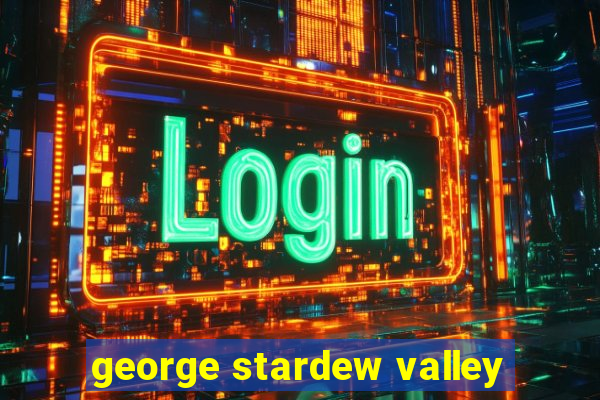 george stardew valley