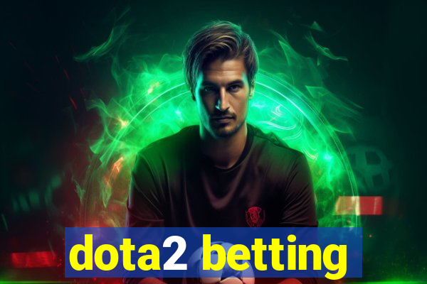 dota2 betting