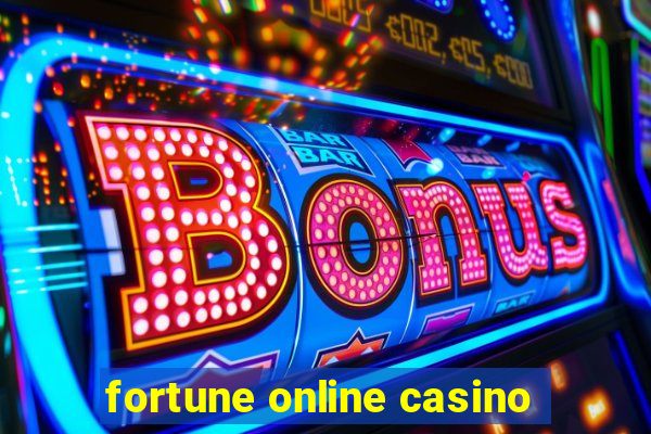 fortune online casino