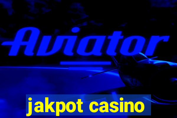 jakpot casino