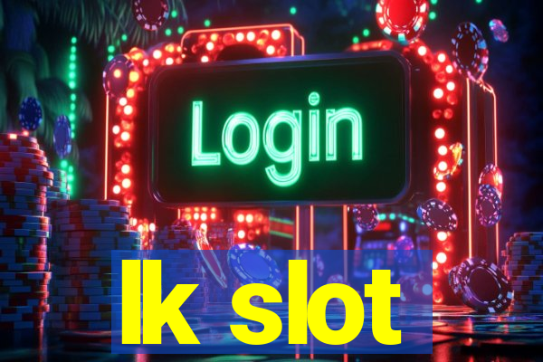 lk slot