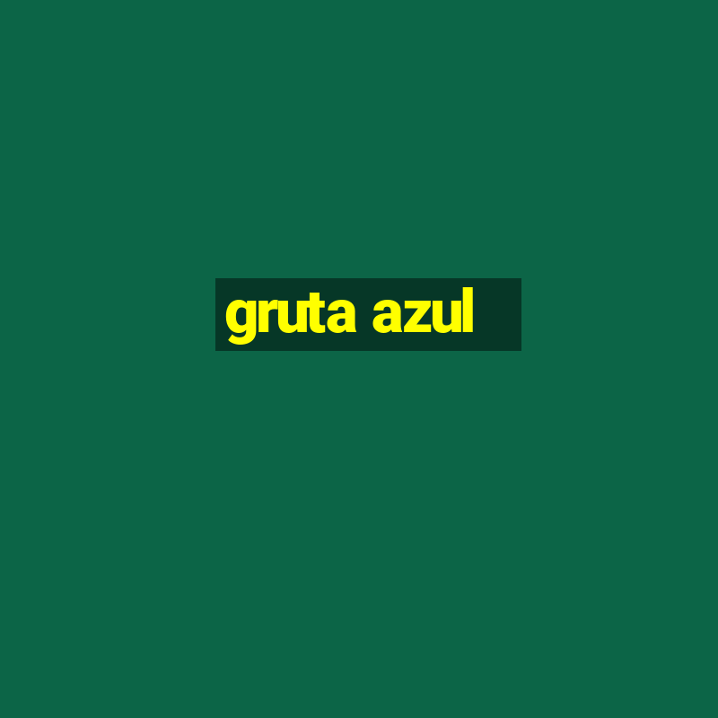 gruta azul