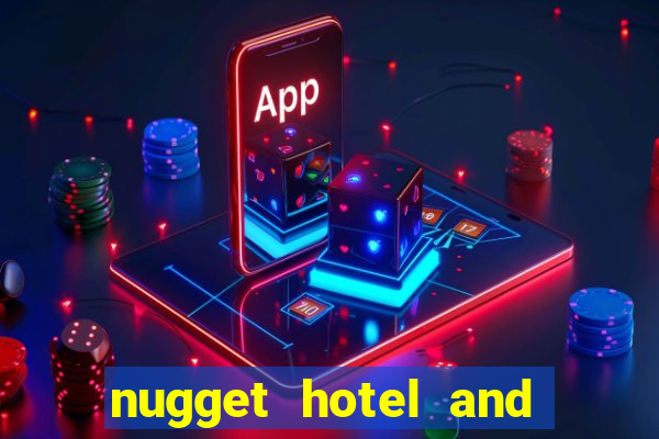 nugget hotel and casino sparks nv