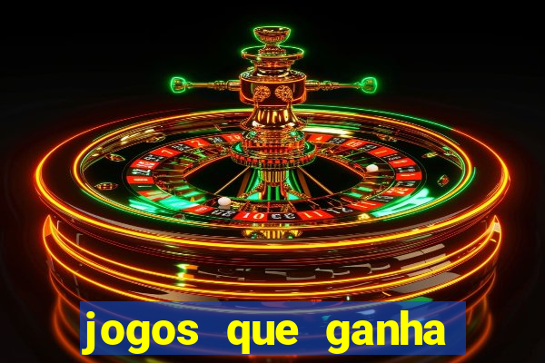 jogos que ganha dinheiro na hora