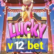 v12 bet