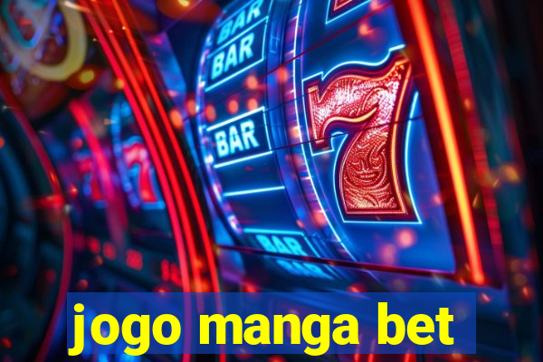 jogo manga bet