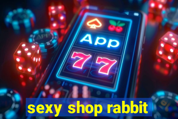 sexy shop rabbit