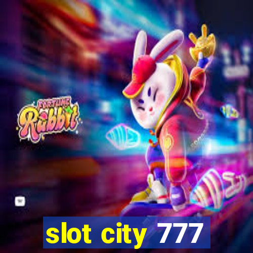 slot city 777