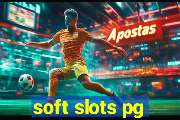 soft slots pg