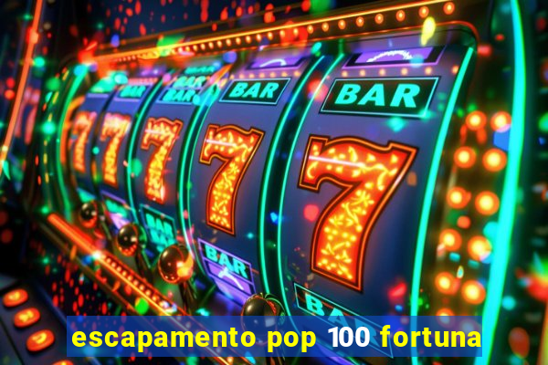 escapamento pop 100 fortuna