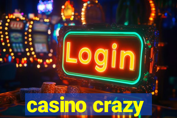 casino crazy