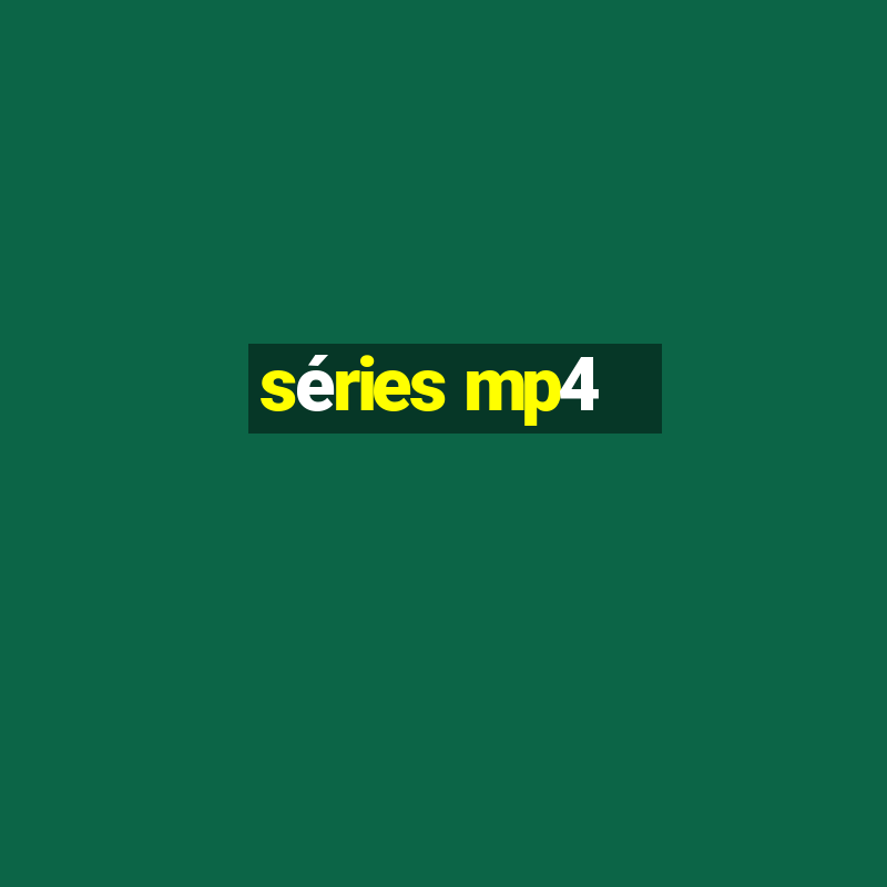 séries mp4