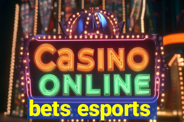 bets esports