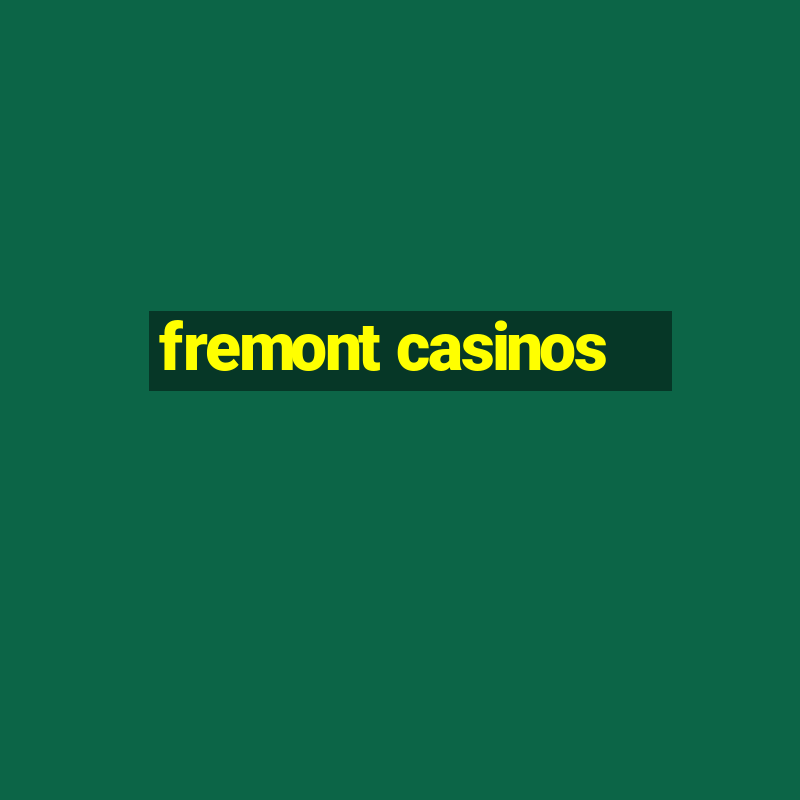 fremont casinos