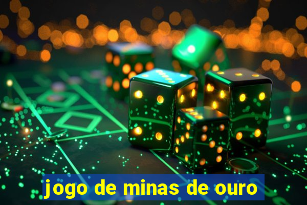 jogo de minas de ouro