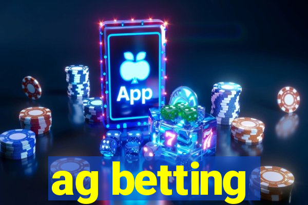 ag betting