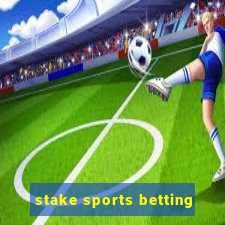 stake sports betting