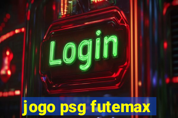 jogo psg futemax