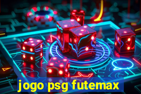 jogo psg futemax