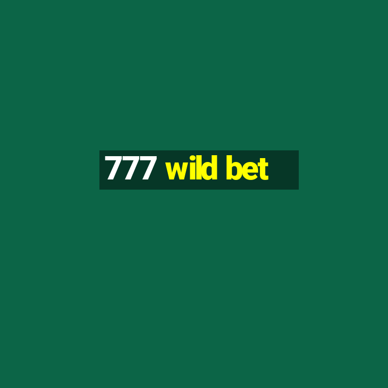 777 wild bet