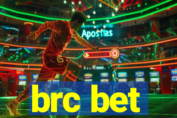 brc bet