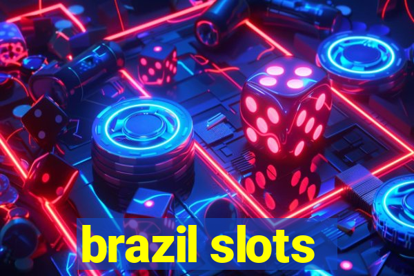 brazil slots