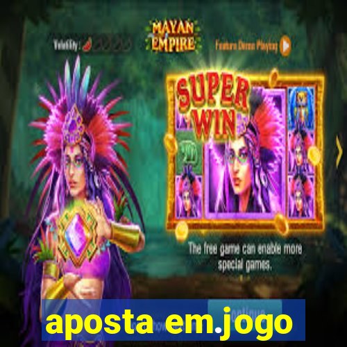 aposta em.jogo