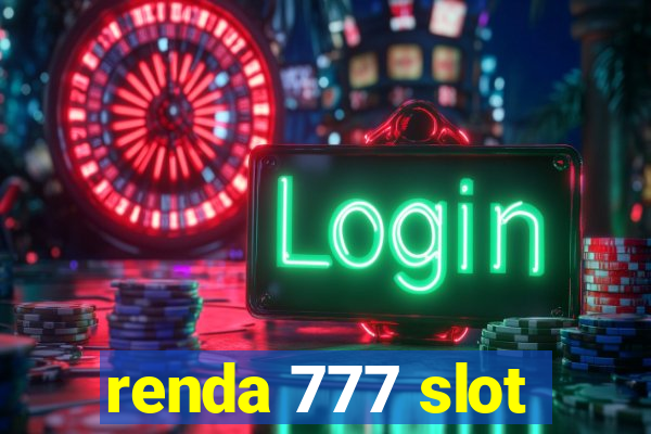 renda 777 slot