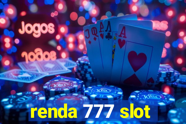 renda 777 slot