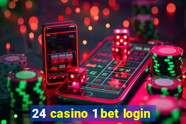 24 casino 1 bet login