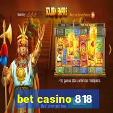 bet casino 818