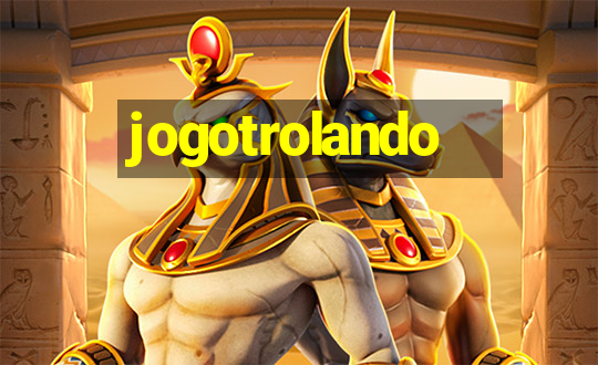 jogotrolando