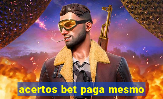 acertos bet paga mesmo