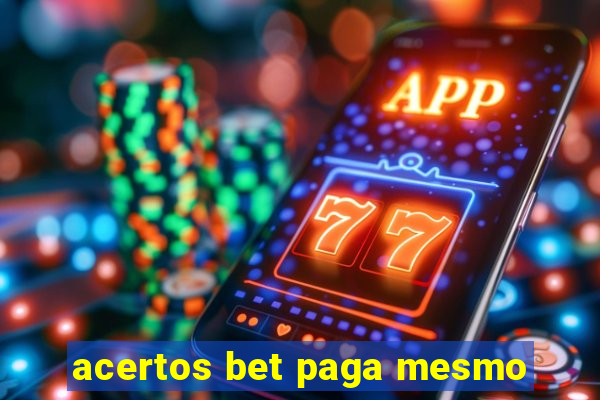 acertos bet paga mesmo