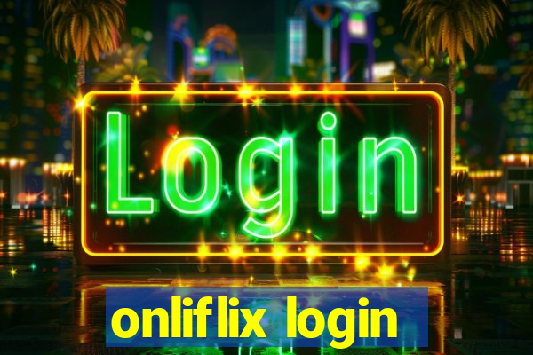 onliflix login