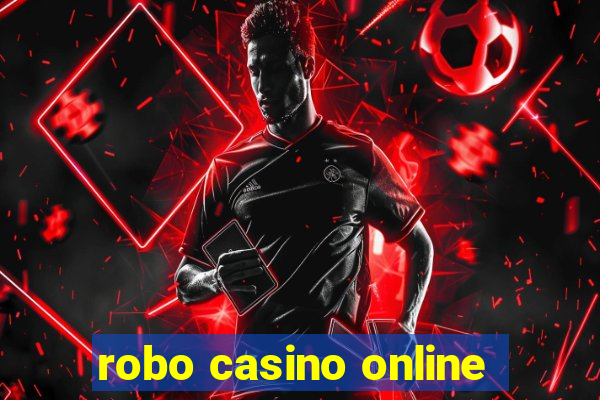 robo casino online