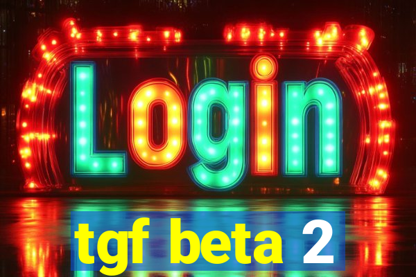 tgf beta 2