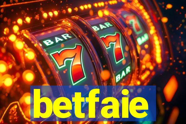 betfaie