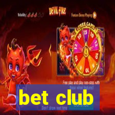 bet club